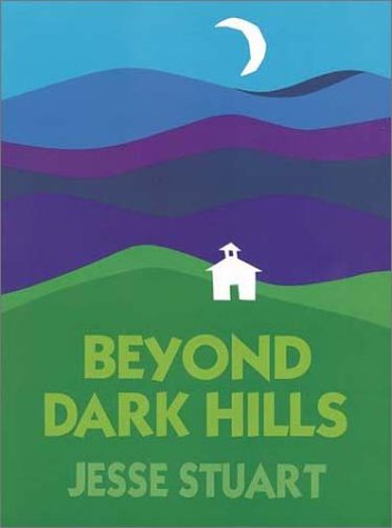 Beyond the dark hills