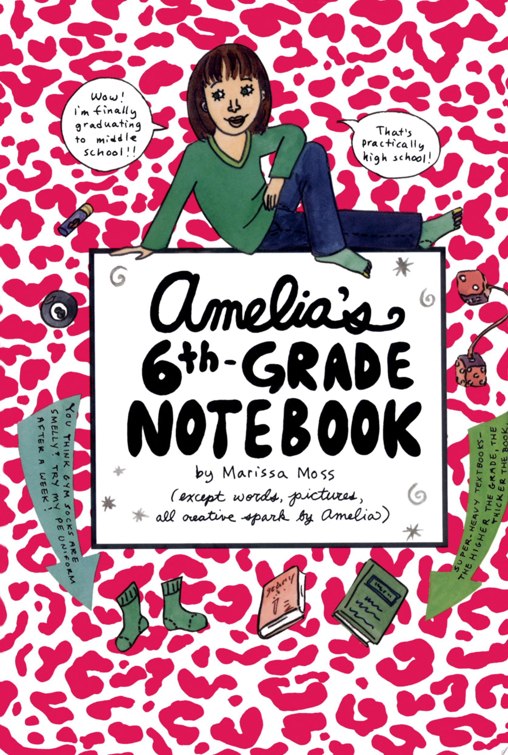 Image for "Amelia&#039;s 6th-Grade Notebook"