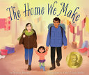 Image for "The Home We Make"