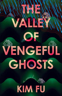 Image for "The Valley of Vengeful Ghosts"
